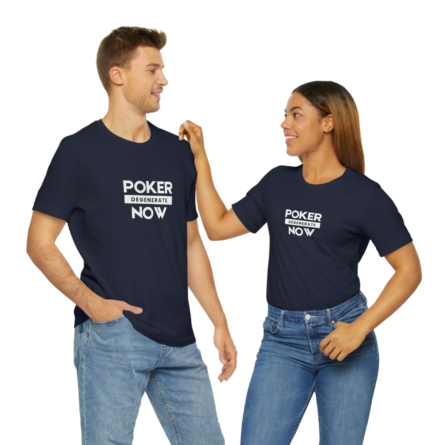 Poker Now Degenerate Tee