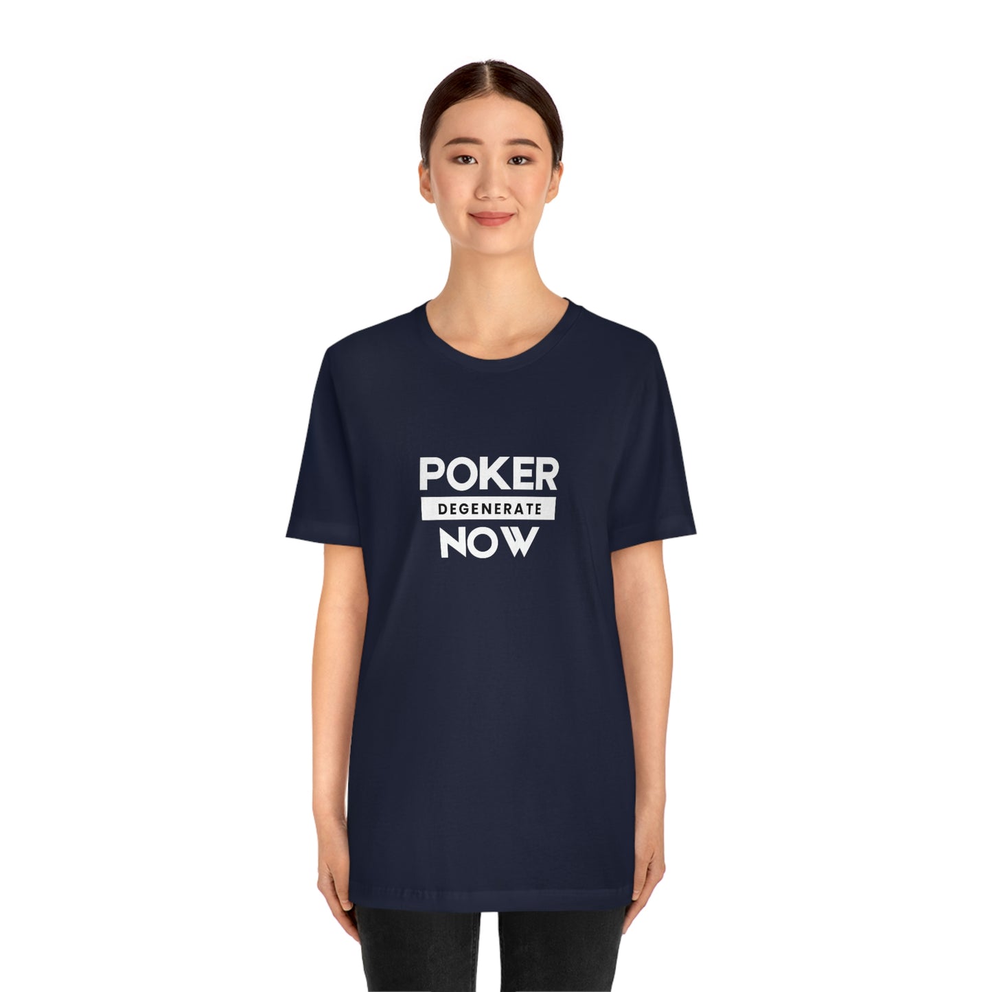 Poker Now Degenerate Tee