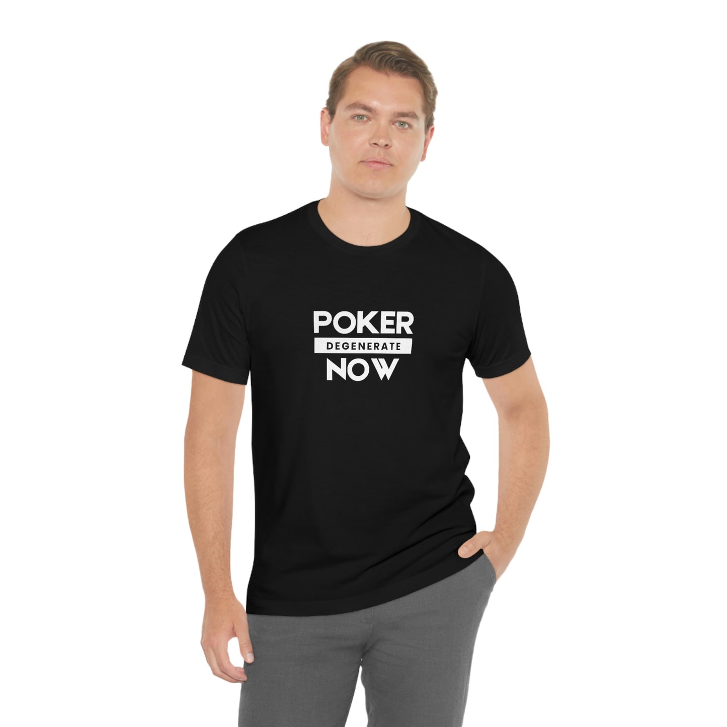 Poker Now Degenerate Tee