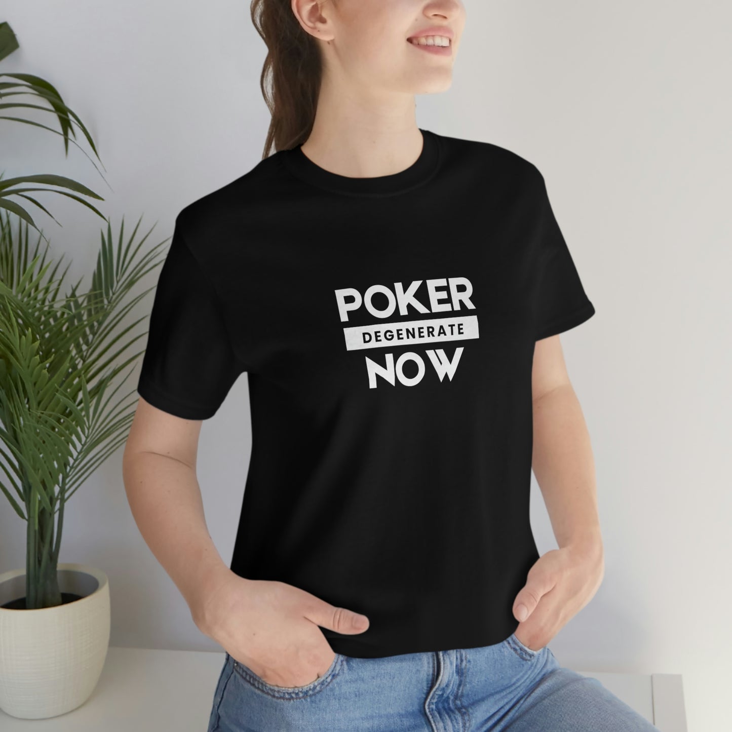Poker Now Degenerate Tee