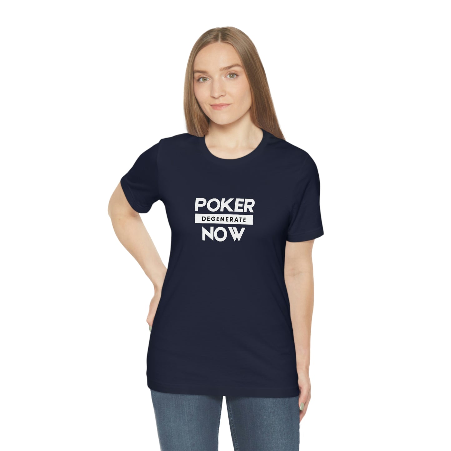 Poker Now Degenerate Tee