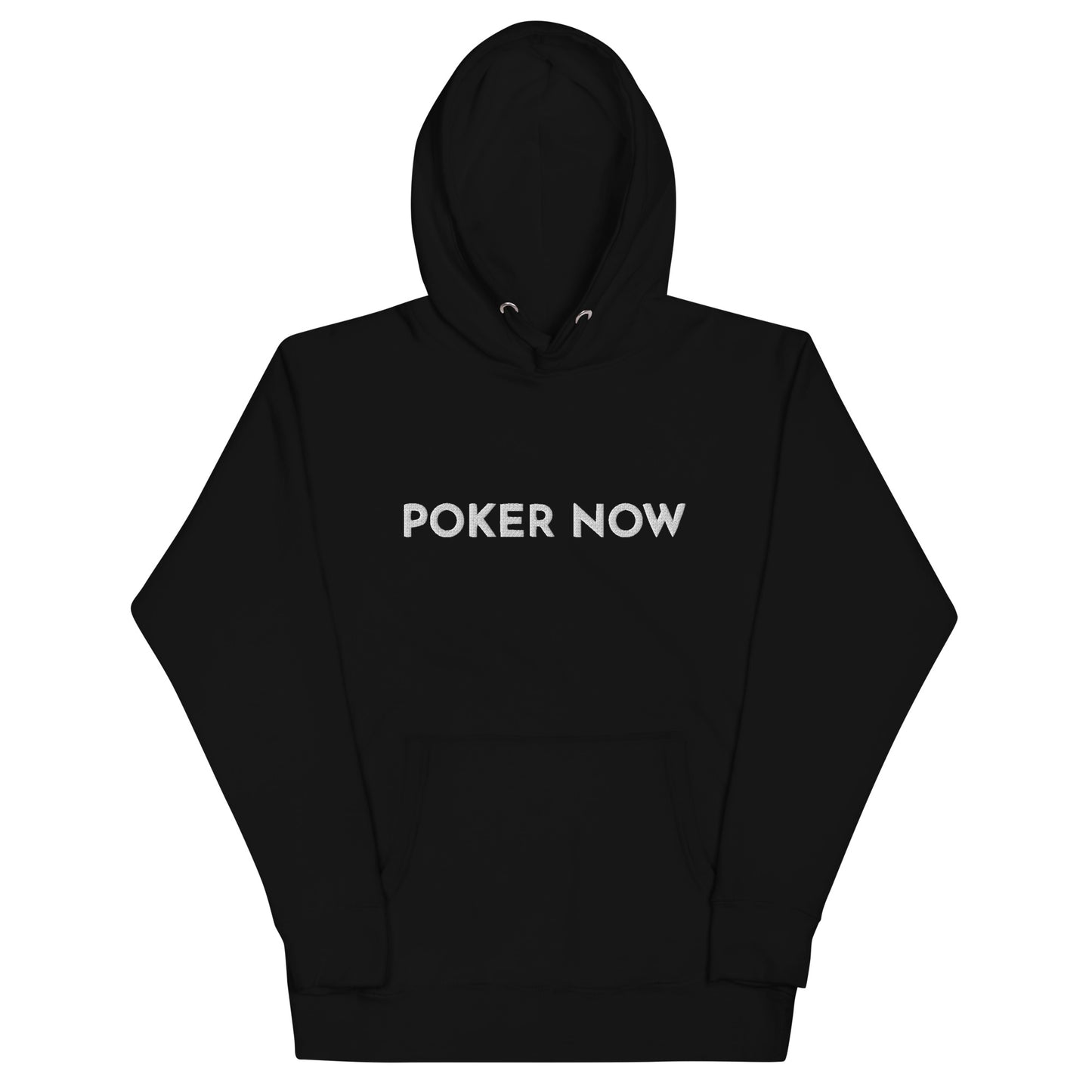 Premium Embroidered Poker Now Hoodie