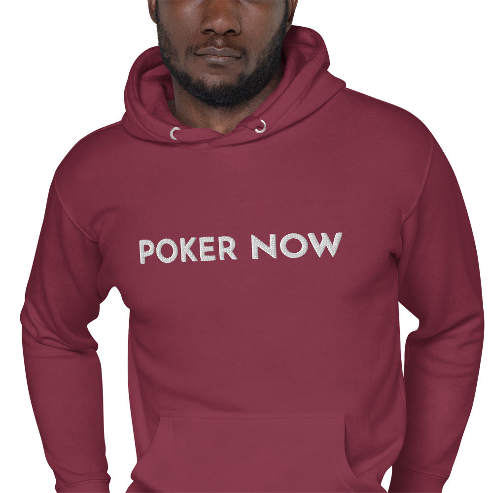 Premium Embroidered Poker Now Hoodie